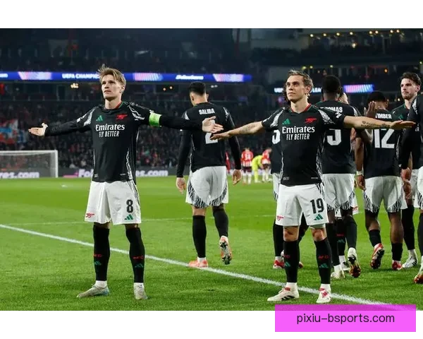 欧冠淘汰赛阿森纳客场破门掌握晋级主动权